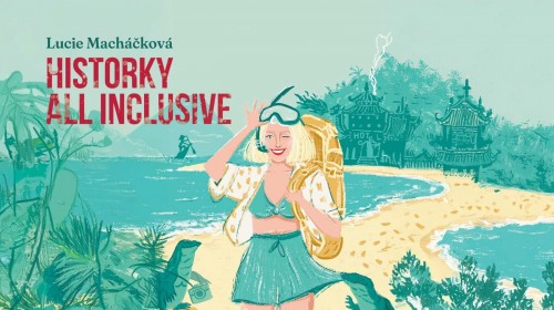 LiStOVáNí - Historky all inclusive /Lucie Macháčková/