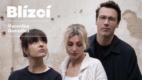 LiStOVáNí – Blízcí /Veronika González/